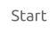 Start